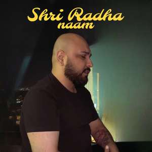 Shri Radha Naam (B Praak)