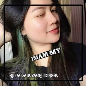 DJ BIAR AKU YANG ENGKOL