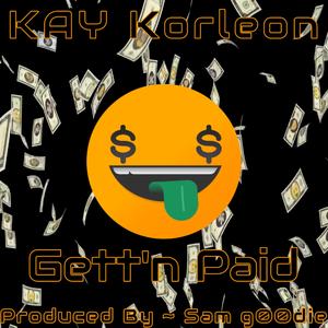 Gett'n Paid (feat. KAY Korleon)