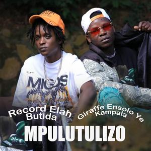 Mpulutulizo (feat. Record Elah Butida)