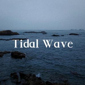 Tidal Wave