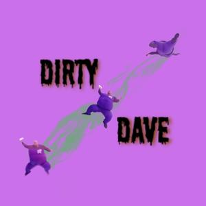 DIRTY DAVE