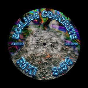 Boiling Concrete