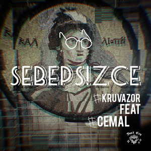 Sebepsizce (& Cemal)