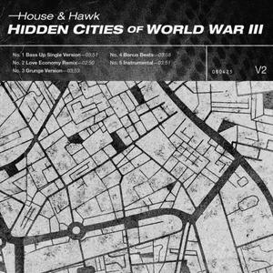 Hidden Cities of World War III (Bass Up Single Version)