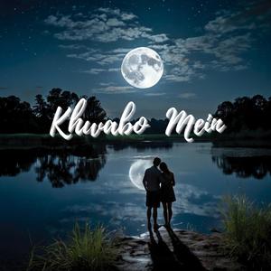 Khwabo Mein