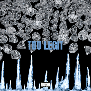 Too Legit