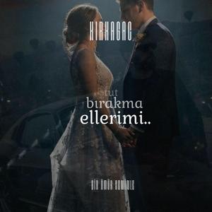 Tut Bırakma Ellerimi