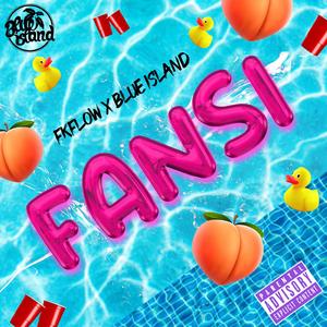 Fansi (feat. Blue Island Beats)