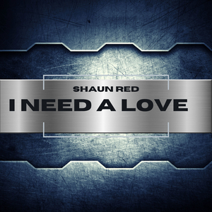 I Need A Love