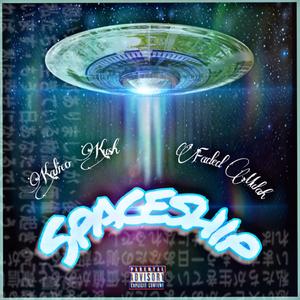 Spaceship (feat. Faded Mulah)