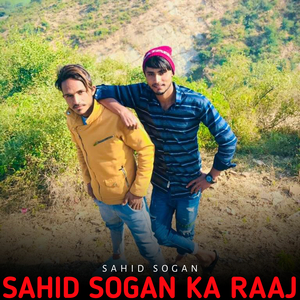 Sahid Sogan Ka Raaj