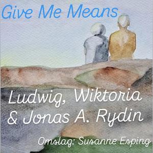 Give Me Means (Radio Edit)