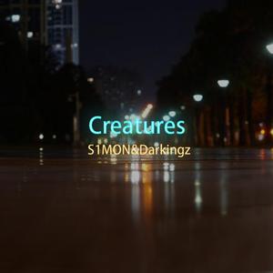 Creatures(Original Mix)