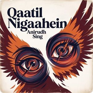 Qaatil Nigaahein