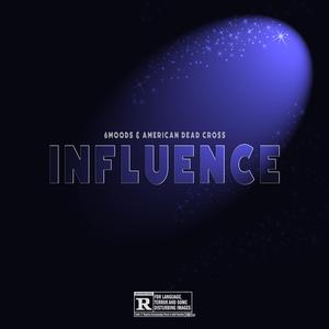 Influence (feat. American Dead Cross)