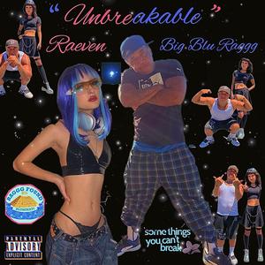 UNBREAKABLE (feat. idkraeven)