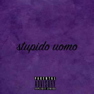 Stupido uomo