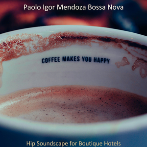 Brazilian Jazz Soundtrack for Enjoying Great Coffee