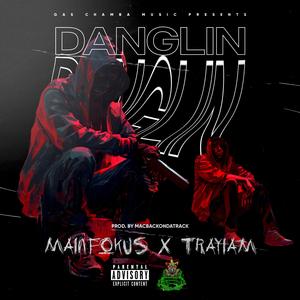 Danglin (feat. TrayIAm)