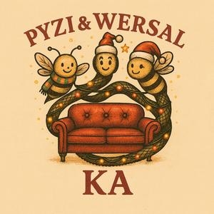 Pyzi&Wersal (feat. Pyziq)