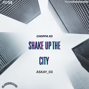 Shake up the City