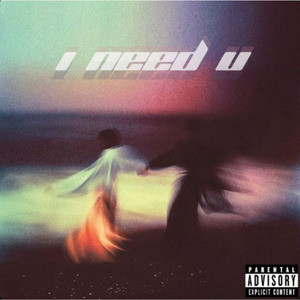 I NEED U