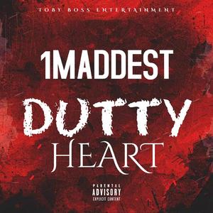 1 Maddest (Dutty Heart)