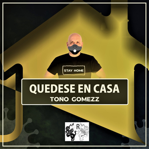 Quedese En Casa (Stay Home)