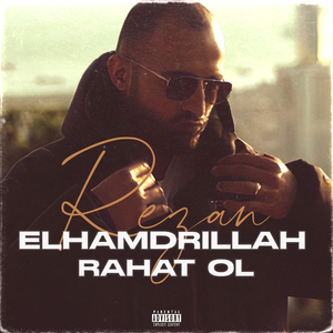 Elhamdrıllah / Rahat Ol