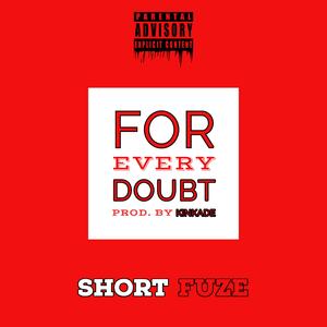 For Every Doubt