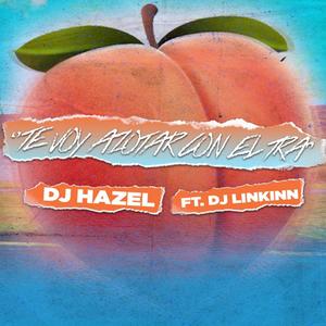 Te Voy Azotar Con el Tra (feat. DJ Linkinn)