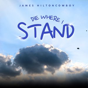 Die Where I Stand