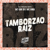 MC GUH SR - Tamborzão Raiz