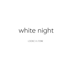 white night（feat.露可吸）