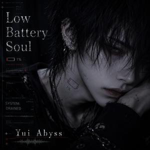 LOW BATTERY SOUL