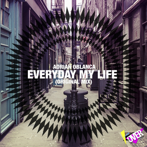 Everyday My Life (Original Mix)