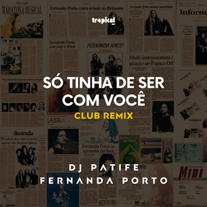 Só Tinha de Ser Com Você (Club Remix)