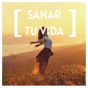 Sanar tu Vida
