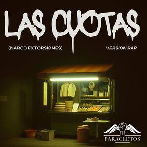 Las cuotas / Narco extorsiones / RAP