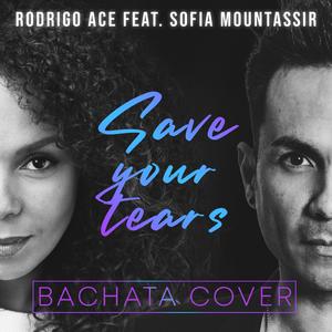 Save your tears (feat. Sofia Mountassir) (bachata cover)
