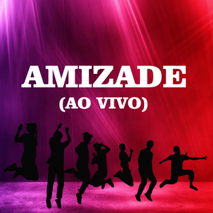 Amizade (ao vivo)