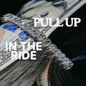 PUITR (Pull up in the ride)