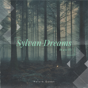 Sylvan Dreams in 432 Hz