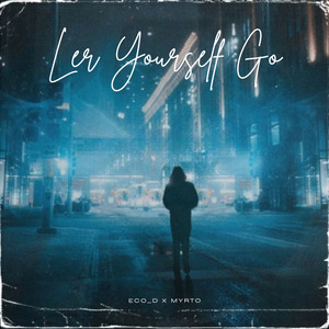 Let Yourself Go