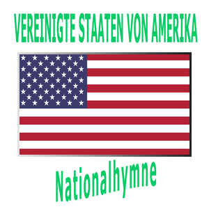 Vereinigte Staaten von Amerika - The Star-Spangled Banner - Amerikanische Nationalhymne ( Das sternenbesetzte Banne )