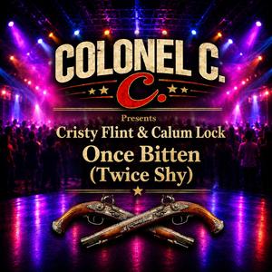 Once Bitten (Twice Shy) (feat. Calum Lock)