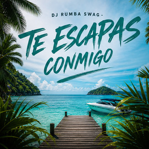 Te Escapas Conmigo