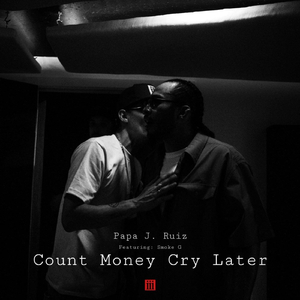 Count Money Cry Later (feat. Smoke G)