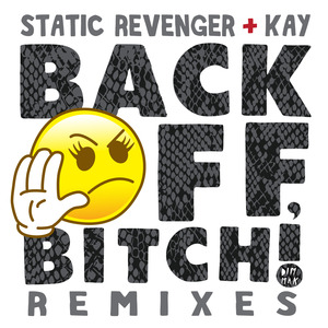 Back Off, Bitch! (feat. Kay) (Jealous Much? Mo' Vox Remix)